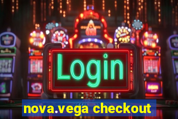 nova.vega checkout